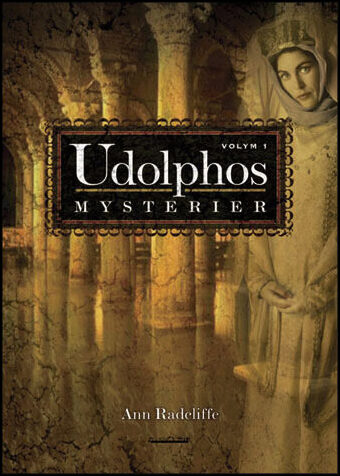 Radcliffe, Ann | Udolphos mysterier : Vol 1