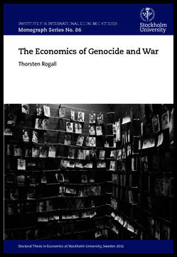 Rogall, Thorsten | The Economics of Genocide and War