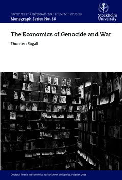 Rogall, Thorsten | The Economics of Genocide and War