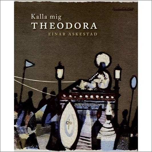 Askestad, Einar | Kalla mig Theodora