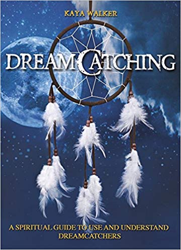 Kaya, Walker | DreamCatching