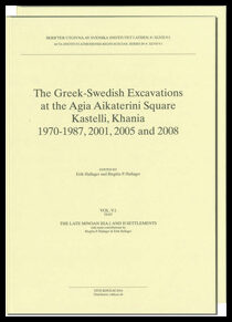 Hallager, Birgitta P.| Hallager, Erik [red.] | The Greek-Swedish Excavations at the Agia Aikaterini Square, Kastelli, Kh...