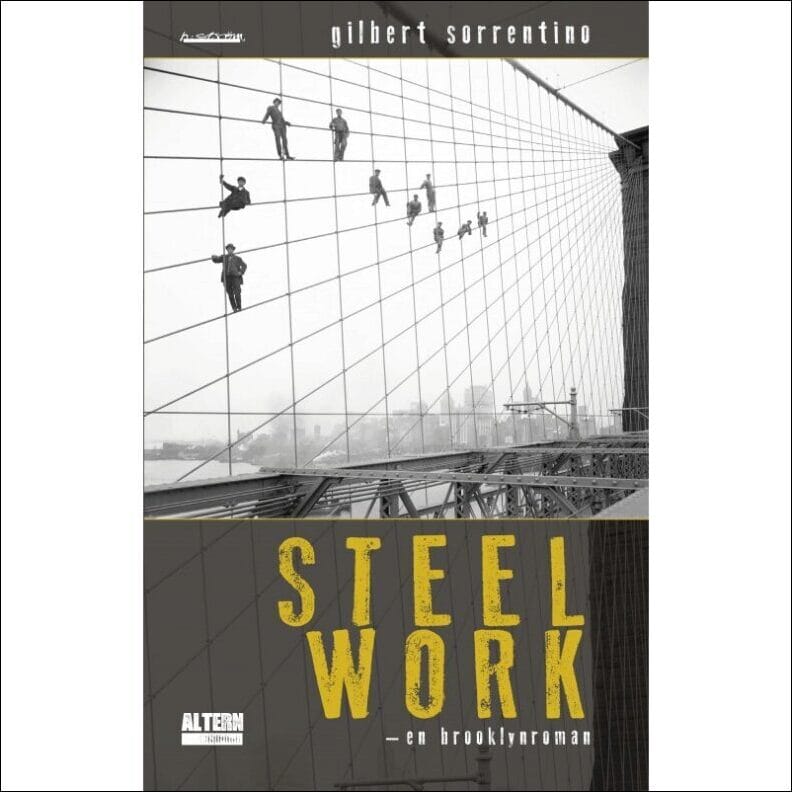 Sorrentino, Gilbert | Steelwork : En Brooklynroman