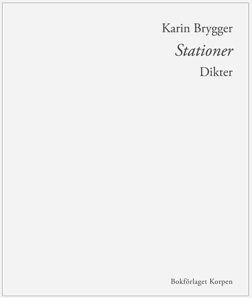 Brygger, Karin | Stationer