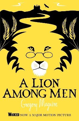 Maguire, Gregory | A Lion Among Men : The Wicked Years Vintage Collection