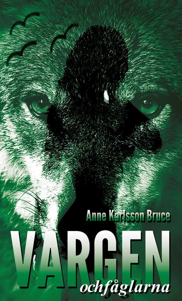 Karlsson Bruce, Anne | Vargen och fåglarna