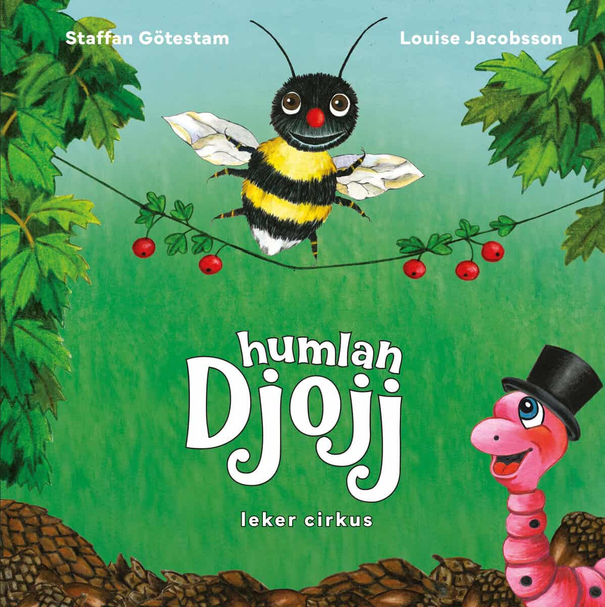 Götestam, Staffan | Humlan Djojj leker cirkus