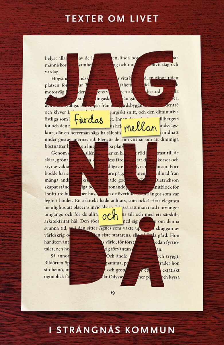 Jag färdas mellan nu och då : Texter om livet i Strängnäs kommun