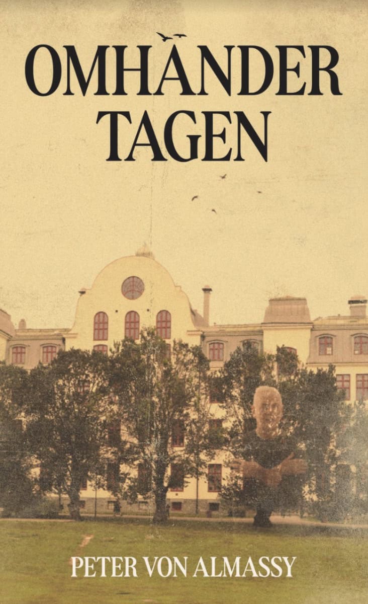 Almassy, Peter von | Omhändertagen