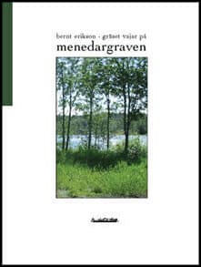 erikson, bernt | Gräset vajar på menedargraven : Opus II : 1942-1943