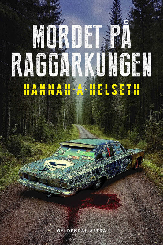 Helseth, Hannah A | Mordet på Raggarkungen