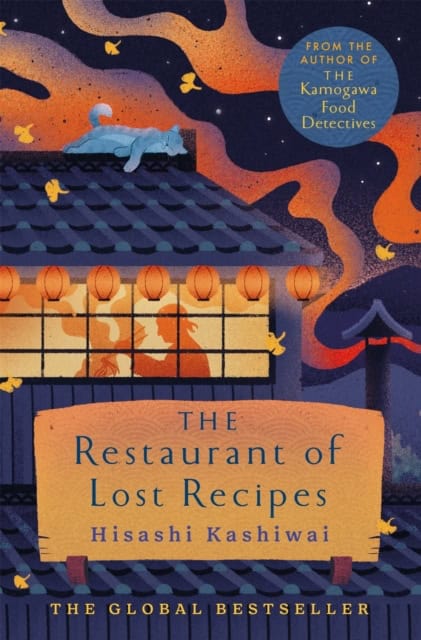 Kashiwai, Hisashi | The Restaurant of Lost Recipes