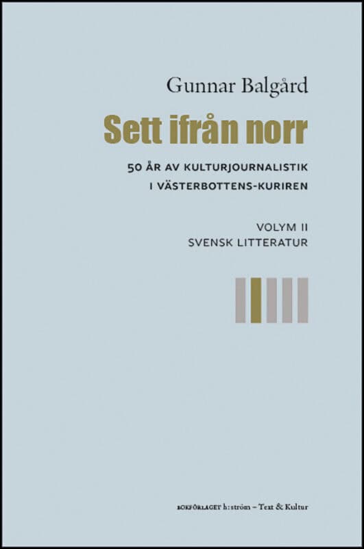 Balgård, Gunnar | Sett ifrån norr : Volym 2