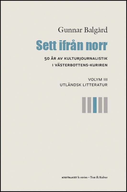 Balgård, Gunnar | Sett ifrån norr : Volym 3