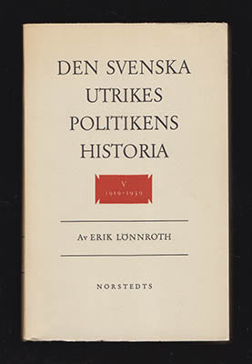 Lönnroth, Erik | Den svenska utrikespolitikens historia : V. 1919-1939
