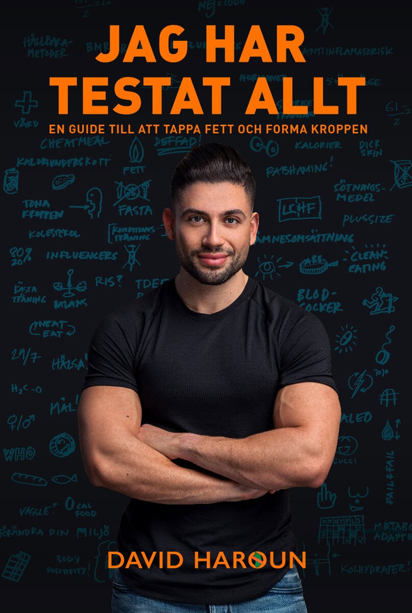 Haroun, David | Jag har testat allt : En guide till att tappa fett och forma kroppen
