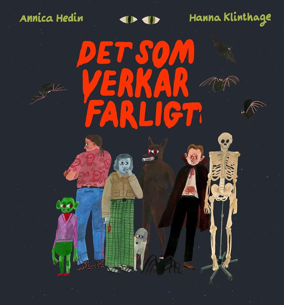 Hedin, Annica | Klinthage, Hanna | Det som verkar farligt