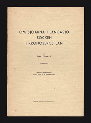 Thunmark, Sven | Om sjöarna i Långasjö socken : i Kronobergs län