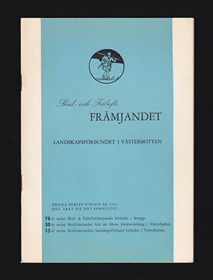 Holmlund, Stig [red.] | Skid- och friluftsfrämjandet : Landskapsförbundet i Västerbotten. Turistupplysningar, kåserier, ...
