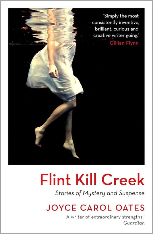 Oates, Joyce Carol | Flint Kill Creek