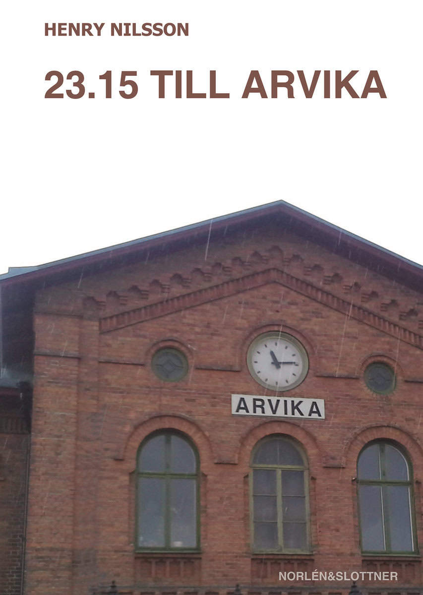 Nilsson, Henry | 23.15 till Arvika