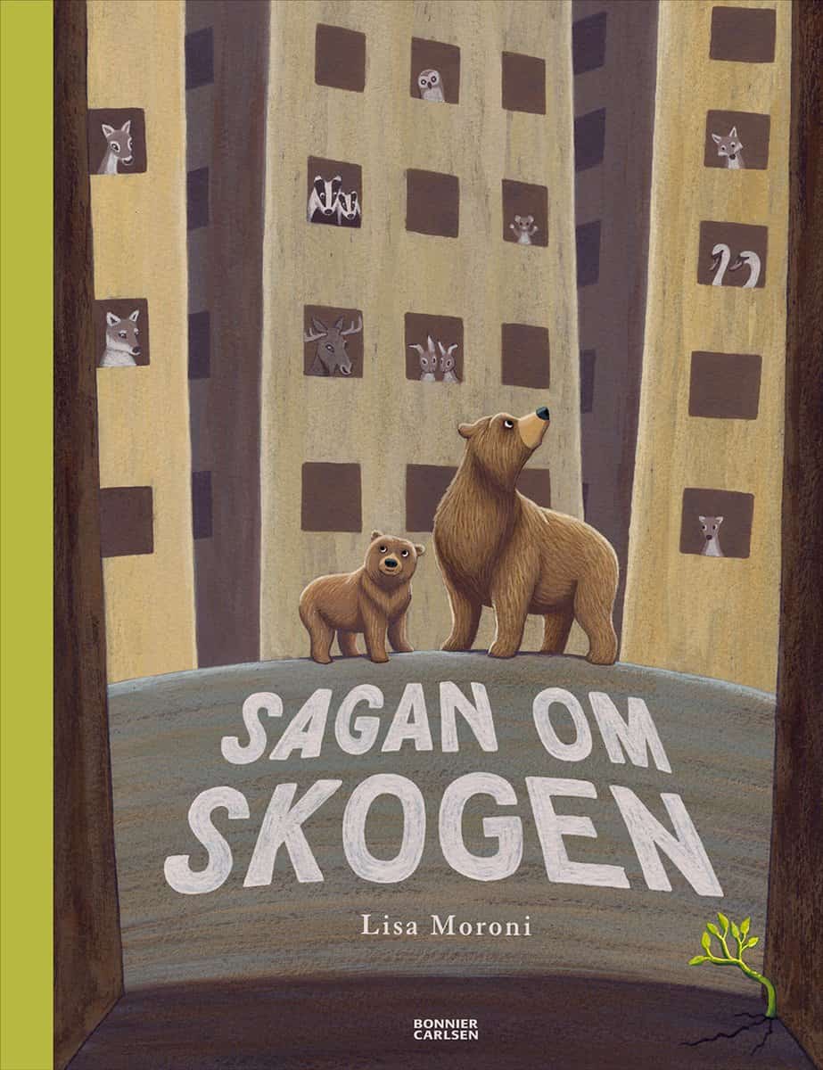 Moroni, Lisa | Sagan om skogen