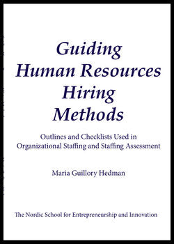 Guillory Hedman, Maria | Guiding human resources hiring methods : Outlines and checklists used in organizational staffin...