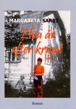 Sarri, Margareta | Elva år efter kriget