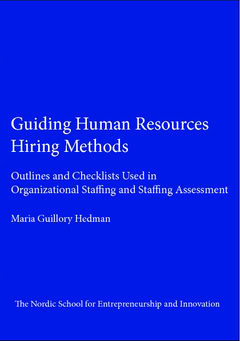 Guillory Hedman, Maria | Guiding human resources hiring methods : Outlines and checklists used in organizational staffin...