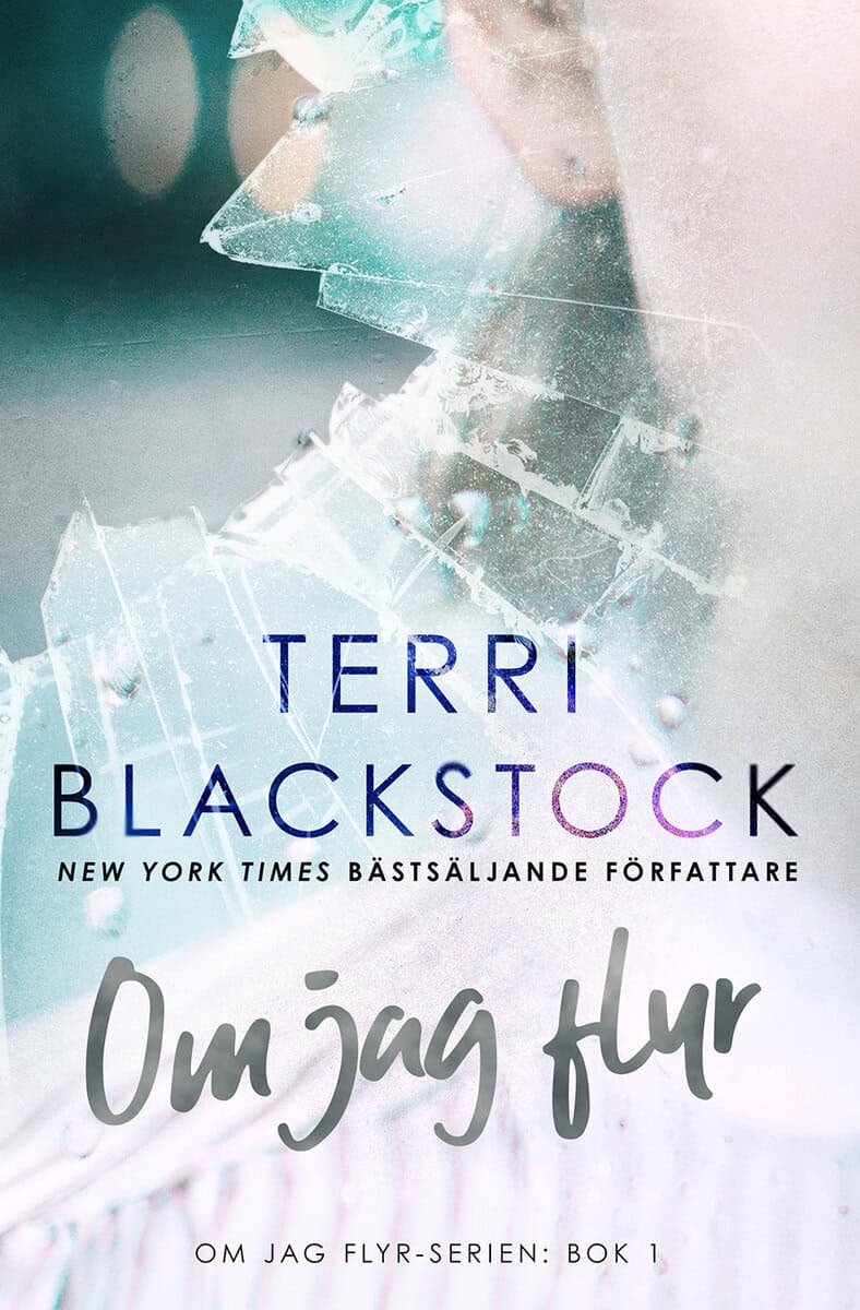 Blackstock, Terri | Om jag flyr