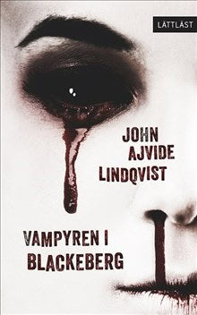 Ajvide Lindqvist, John | Vampyren i Blackeberg / Lättläst