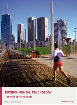 Roessler, Kirsten Kaya | Environmental psychology and the sporting space