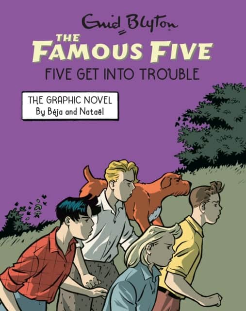 Blyton, Enid | Famous Five Graphic Novel : Five Get Into Trouble