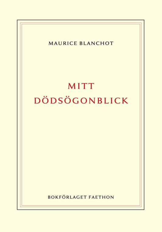 Blanchot, Maurice | Mitt dödsögonblick