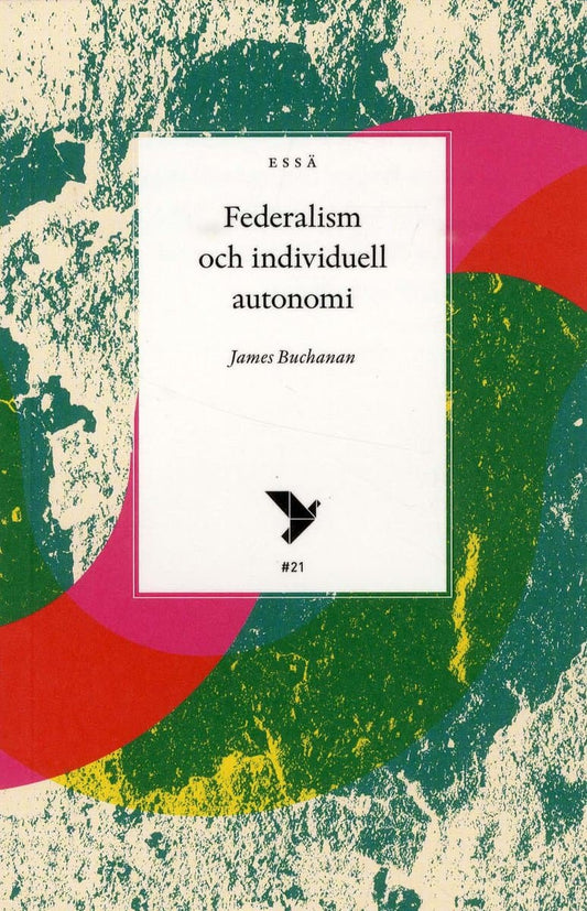 Buchanan, James | Federalism och individuell autonomi