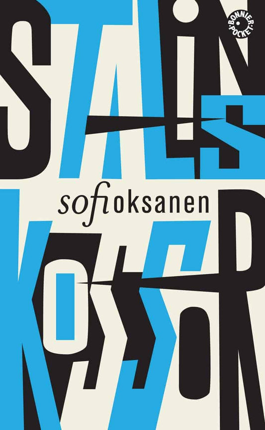 Oksanen, Sofi | Stalins kossor