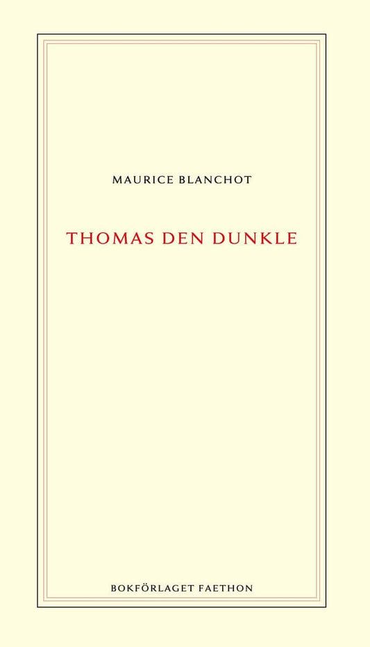 Blanchot, Maurice | Thomas den dunkle