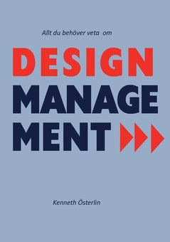Österlin, Kenneth | Allt du behöver veta om design management