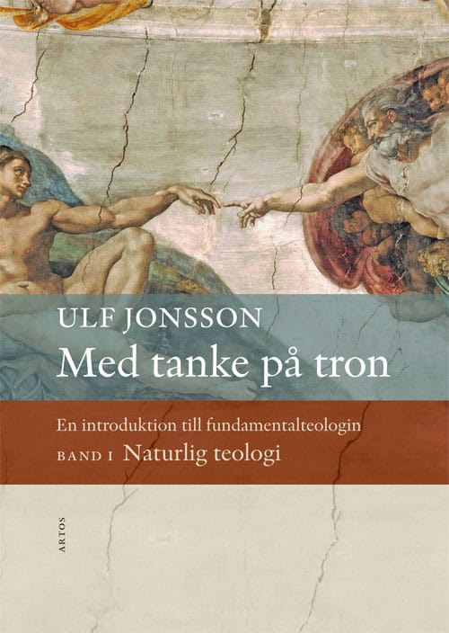 Jonsson, Ulf | Med tanke på tron : En introduktion till fundamentalteologin. Naturlig teol