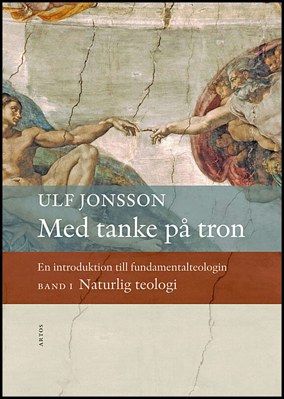 Jonsson, Ulf | Med tanke på tron : En introduktion till fundamentalteologin. Naturlig teol