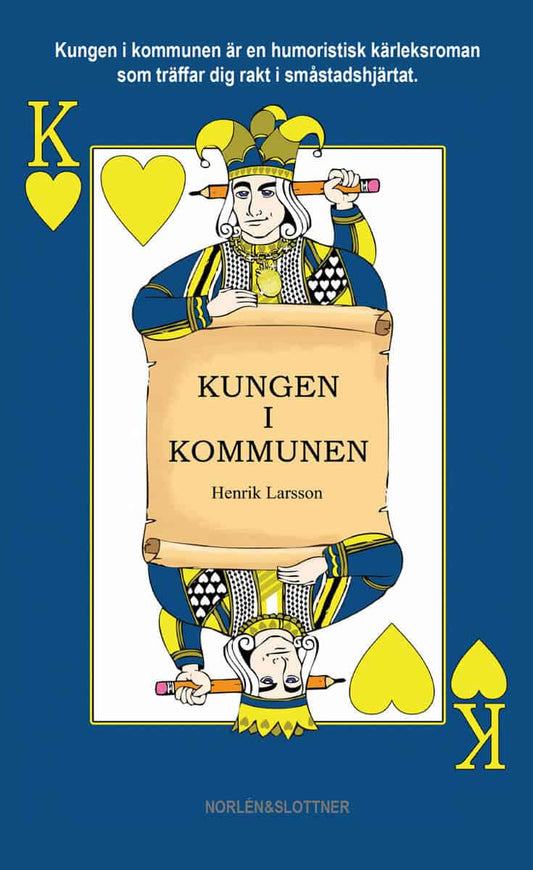 Henrik, Larsson | Kungen i kommunen