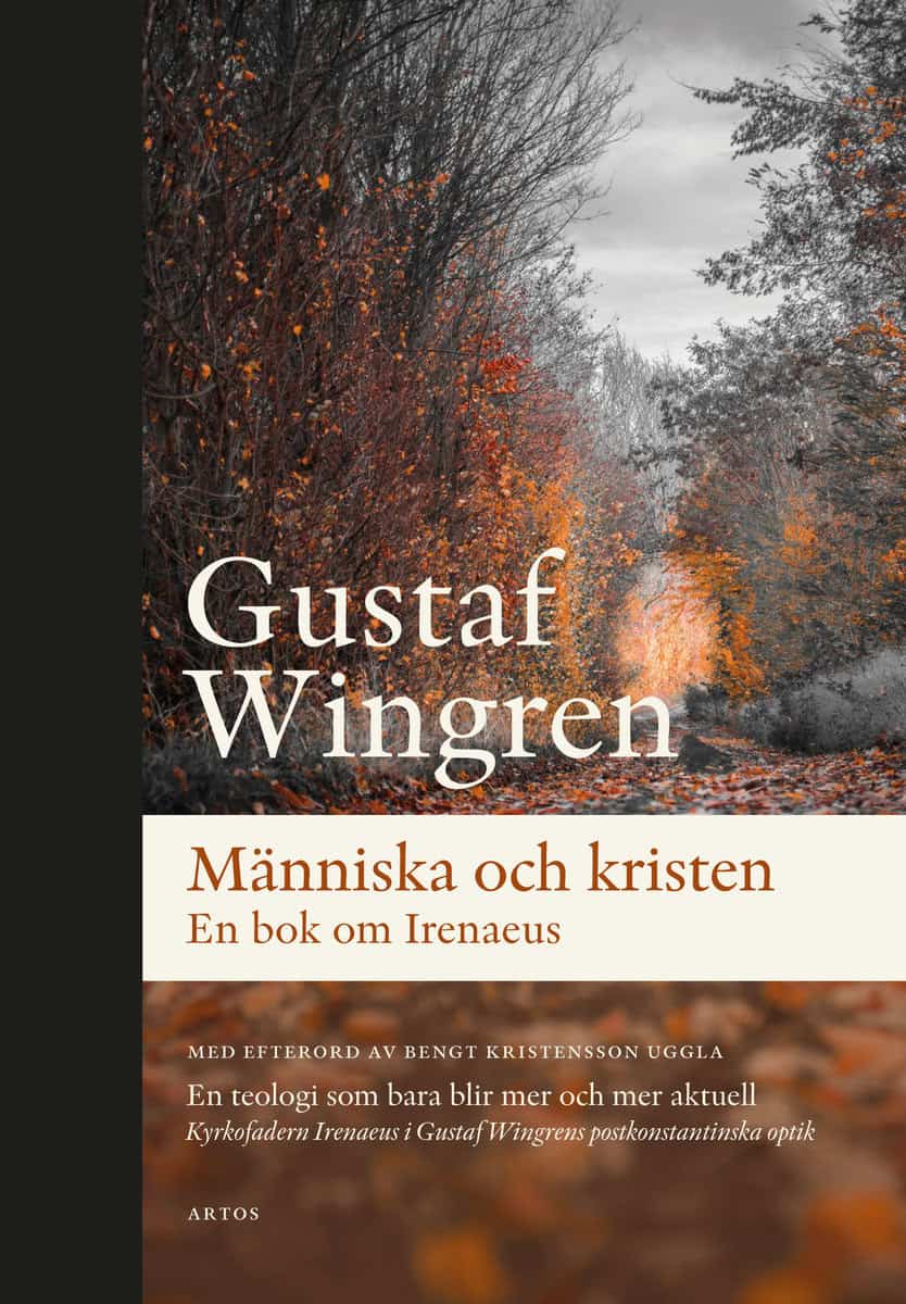 Gustaf, Wingren | Människa och kristen : En bok om Irenaeus