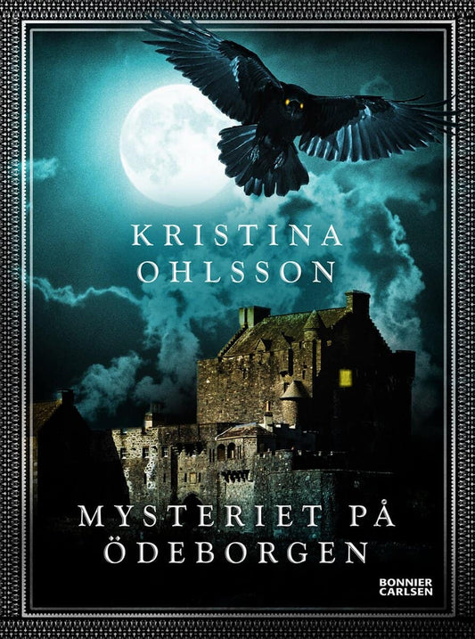 Ohlsson, Kristina | Mysteriet på Ödeborgen