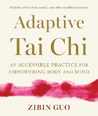 Guo, Zibin | Adaptive Tai Chi : An Accessible Practice for Empowering Body and Mind