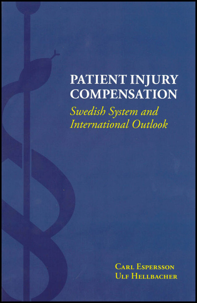 Espersson, Carl | Hellbacher, Ulf | Patient Injury Compensation