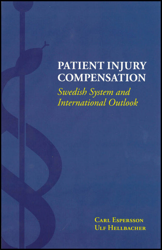 Espersson, Carl | Hellbacher, Ulf | Patient Injury Compensation