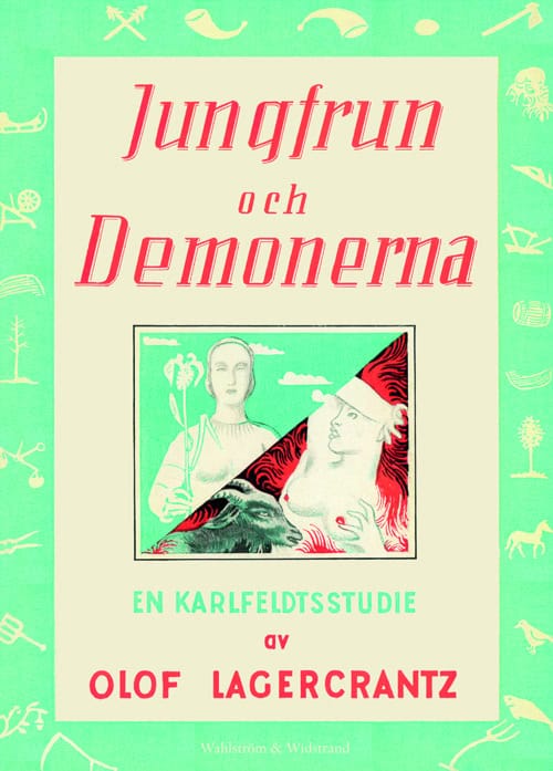 Lagercrantz, Olof | Jungfrun och demonerna : En Karlfeldtstudie