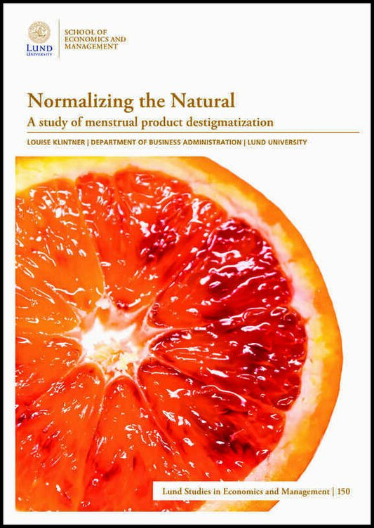 Klintner, Louise | Normalizing the natural : A study of menstrual product destigmatization