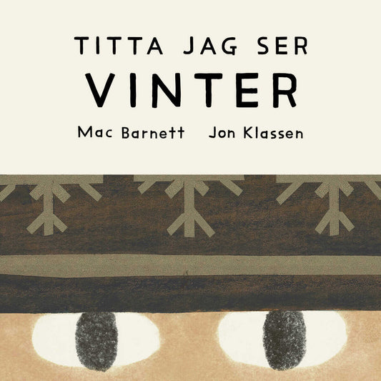 Barnett, Mac | Klassen, Jon | Titta jag ser : Vinter