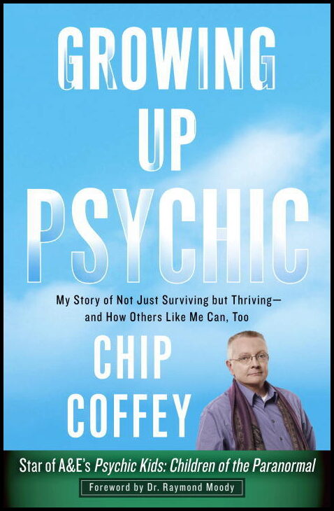 Coffey, Chip | Growing Up Psychic